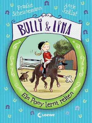 cover image of Bulli & Lina (Band 2)--Ein Pony lernt reiten